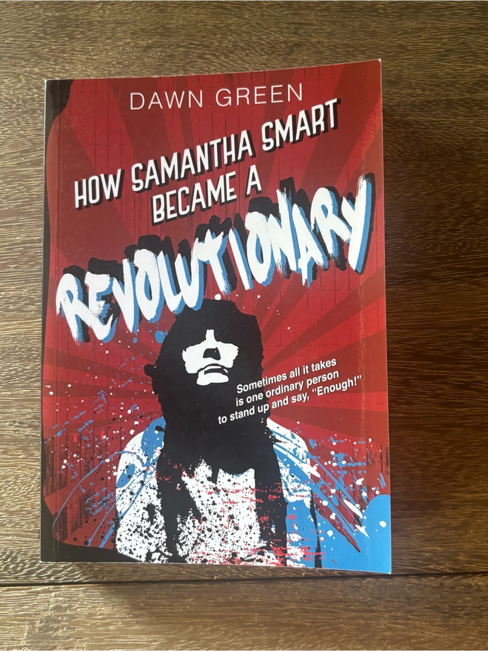How Samantha Smart Became a Revolutionary by Dawn Green Paperback Book